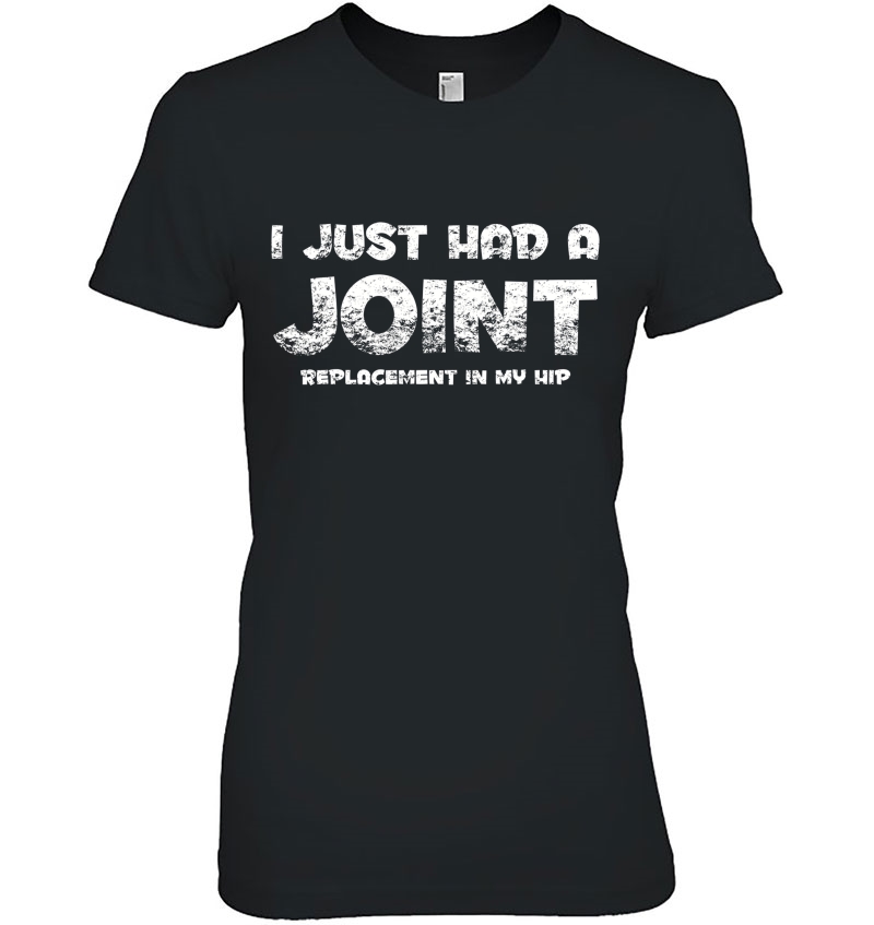 Funny Hip Replacement Gift - Joint Replacement Ladies Tee