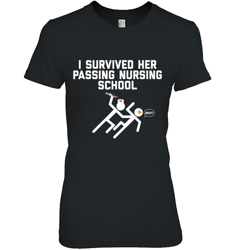 Funny I Survived Her Passing Nursing School Tshirt For Men Hoodie