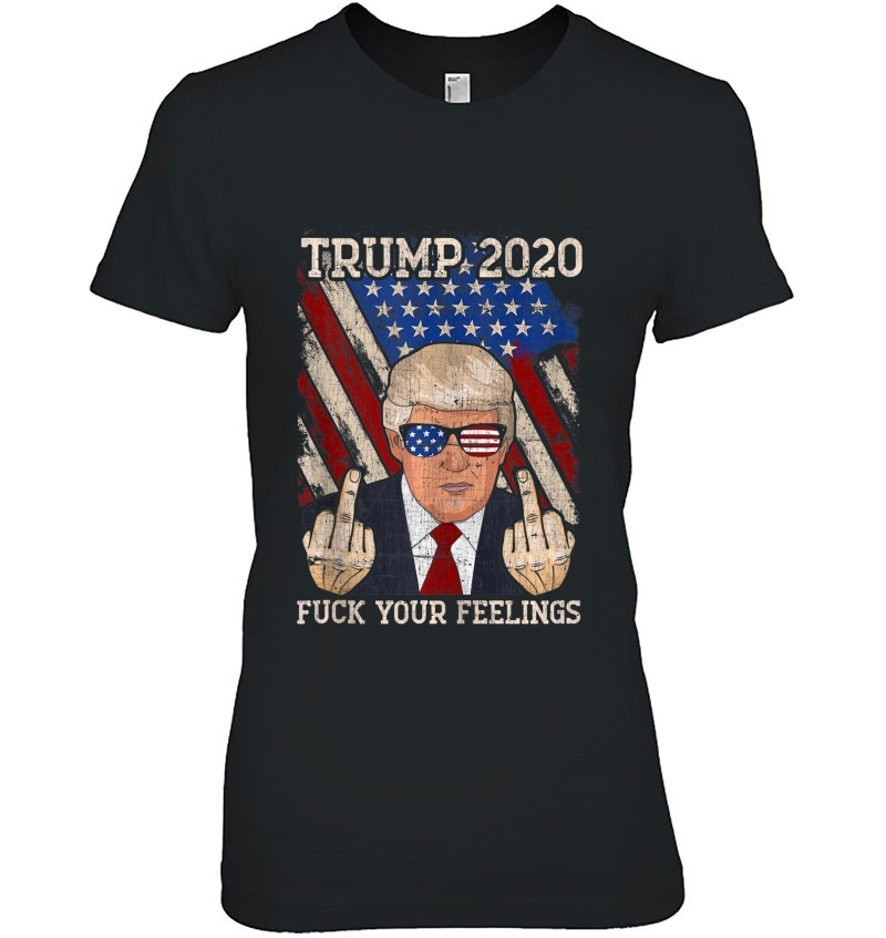 Funny Trump 2020 Fu Your Feelings Usa Gift Tank Top Hoodie