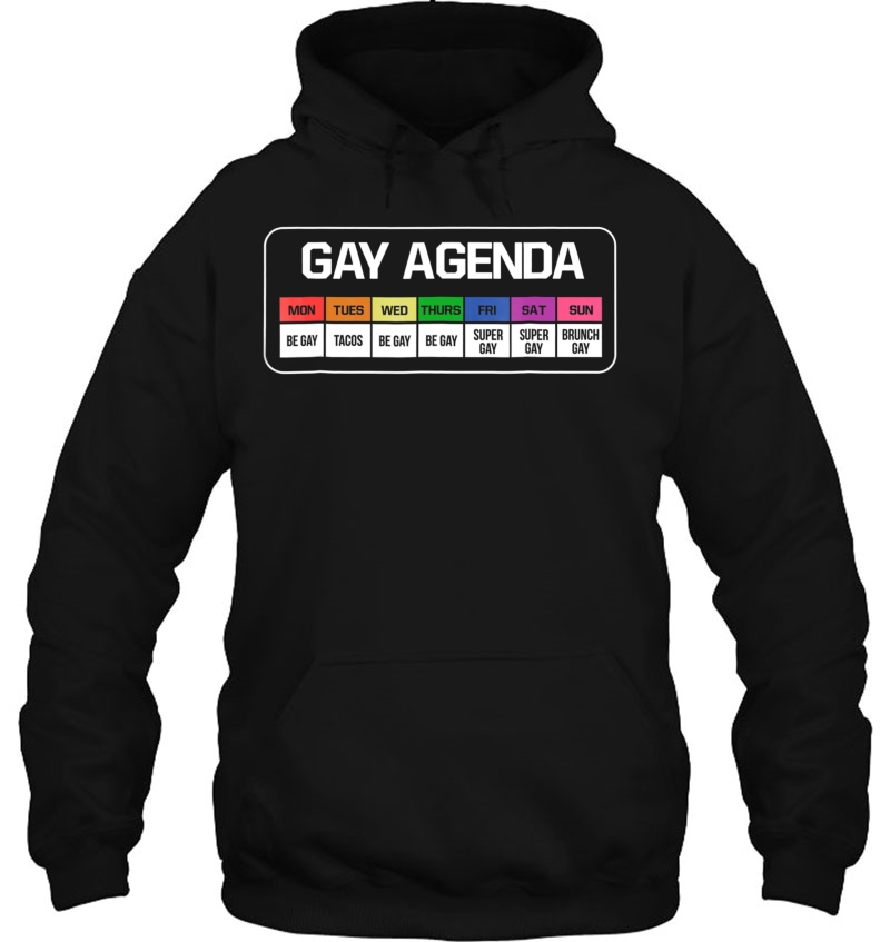 Gay Agenda Rainbow Week Lgbt Tacos Brunch Tee Hoodie