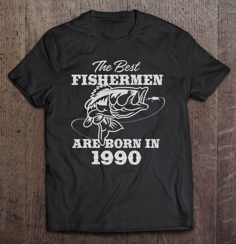 Gift For 30 Year Old Fishing Fisherman 1990 30Th Birthday Shirt