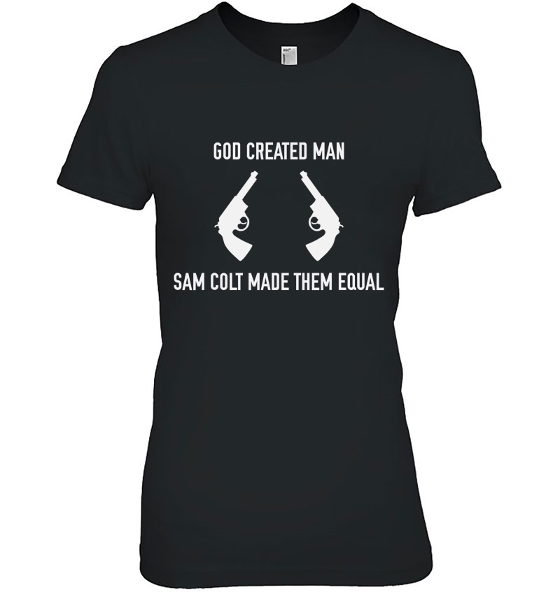 God Created Man Sam Colt Made Them Equal Hoodie