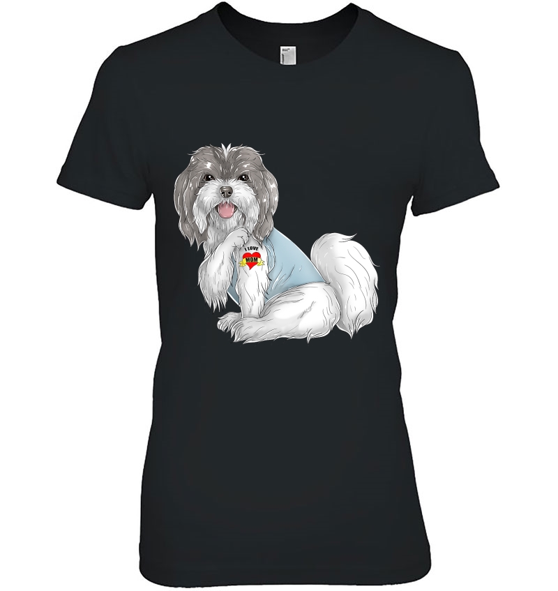 Havanese I Love Mom Tattoo Dog Shirt Funny Mother's Day Gift Hoodie