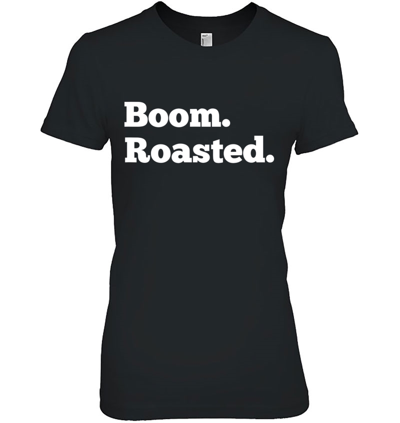 Hilarious Boom Roasted Hoodie