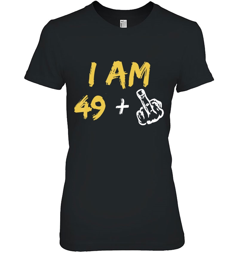 I Am 49 Plus 1 Middle Finger 50Th Birthday Hoodie