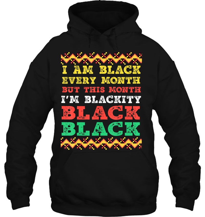 I Am Black Every Month But This Month I'm Blackity Black Mugs