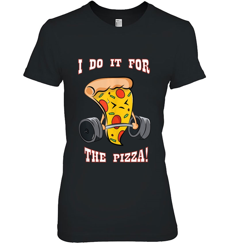 I Do It For The Pizza Fitness Bodybuilding Training Gym Hoodie