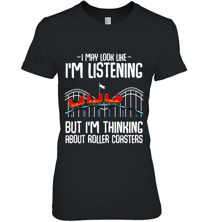 I'm Thinking About Roller Coasters Amusement Ride Lover Hoodie