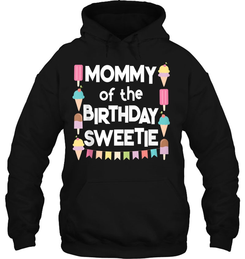 Ice Cream Cones Popsicles Mommy Of The Birthday Sweetie Mugs