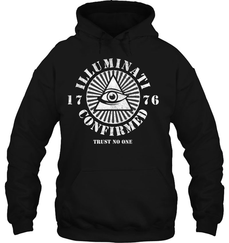 Illuminati Confirmed Shirt, Conspiracy Tshirt, Trust No One Hoodie