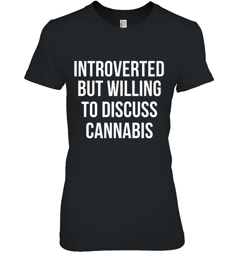 Introverted Funny Marijuana Grower Cannabis Birthday Gift Premium Hoodie