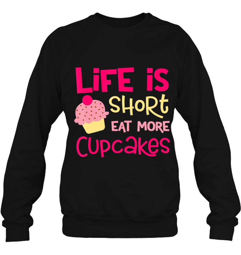 Life Is Short, Eat More Cupcakes Mugs