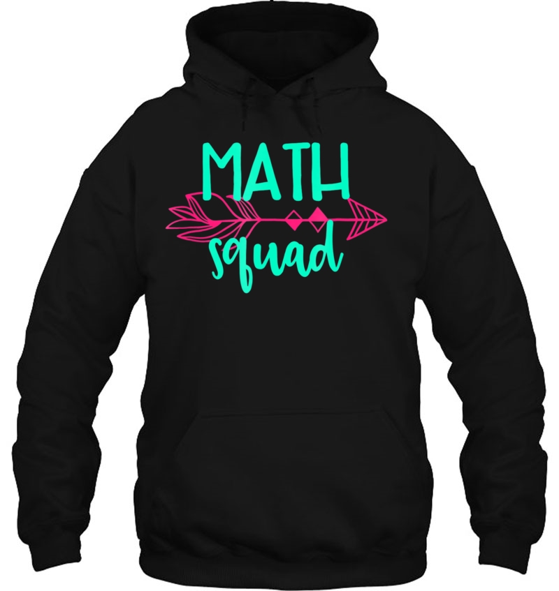 Math Squad Tee Shirt Tshirt Teacher Appreciation Gift Hoodie