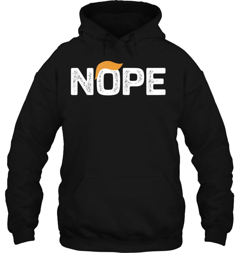 Nope - Anti-Trump - T7467 - Vintage Style Hoodie