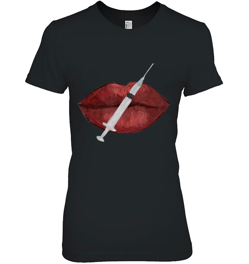 Nurse Injector Lip Filler Injections Cosmetics Tee Ladies Tee