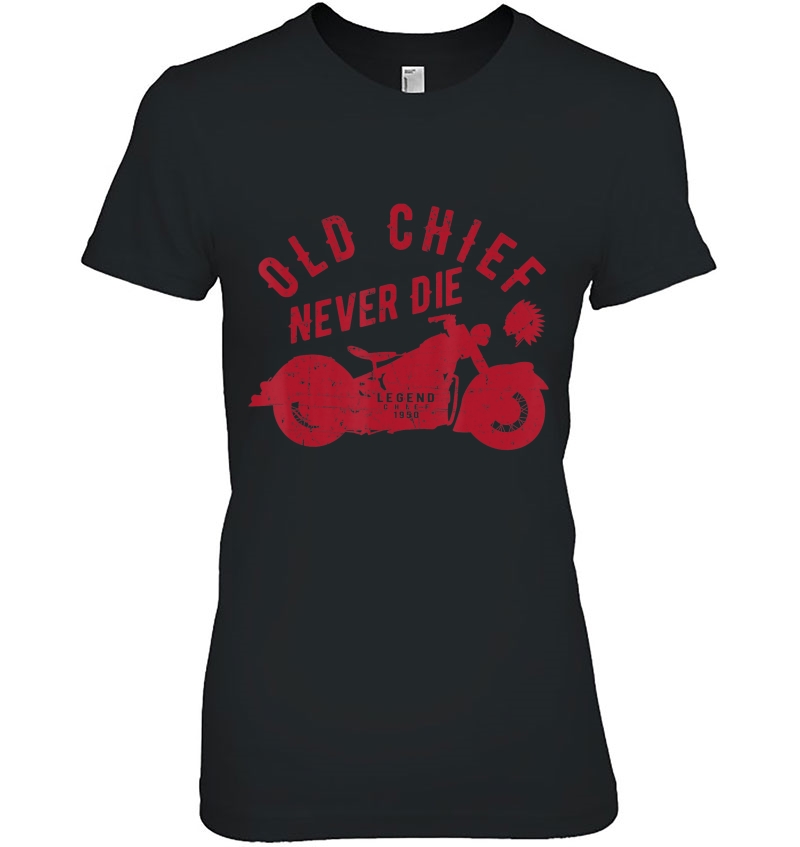 Old Chief Never Die Indian Vintage Motorcycle Hoodie