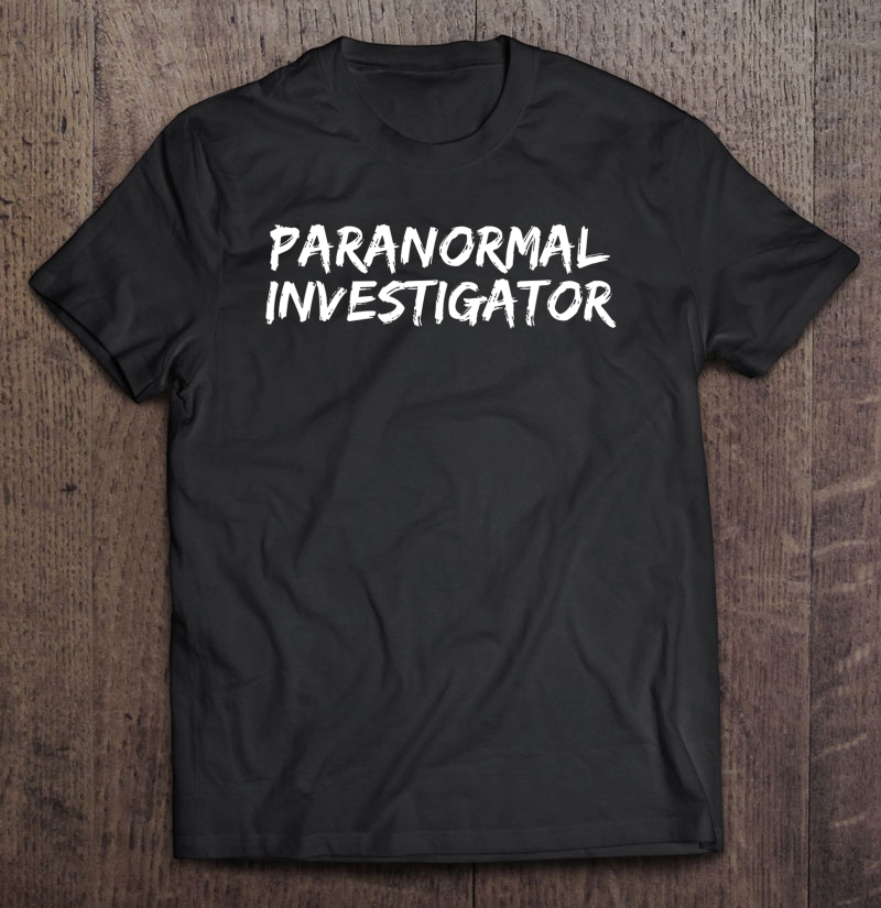 Paranormal Investigator Ghost Hunting Evp Halloween Shirt