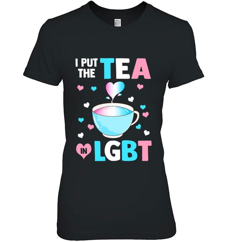 Put The Tea In Lgbt Trans Flag Pullover Hoodie