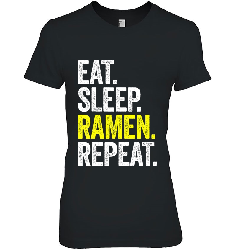 Ramen Noodle Japanese Ramen Apparel, Eat Sleep Ramen Repeat Hoodie