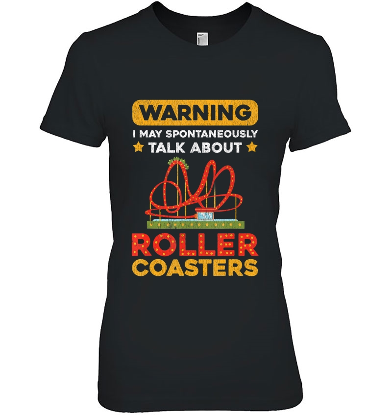 Roller Coaster Designs Roller Coaster Loving Peoples Gift Ladies Tee