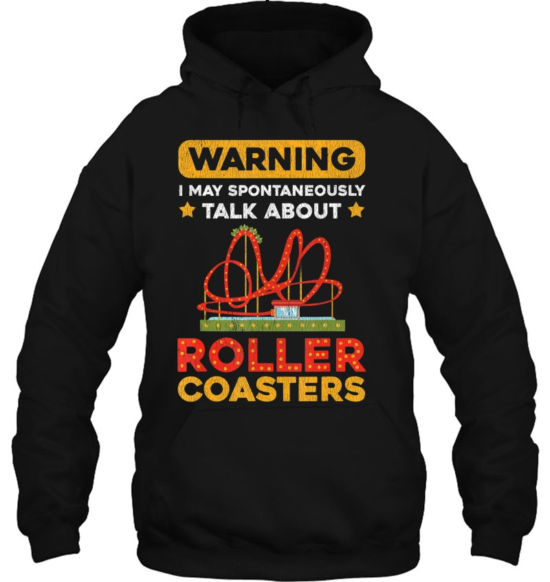 Roller Coaster Designs Roller Coaster Loving Peoples Gift Hoodie