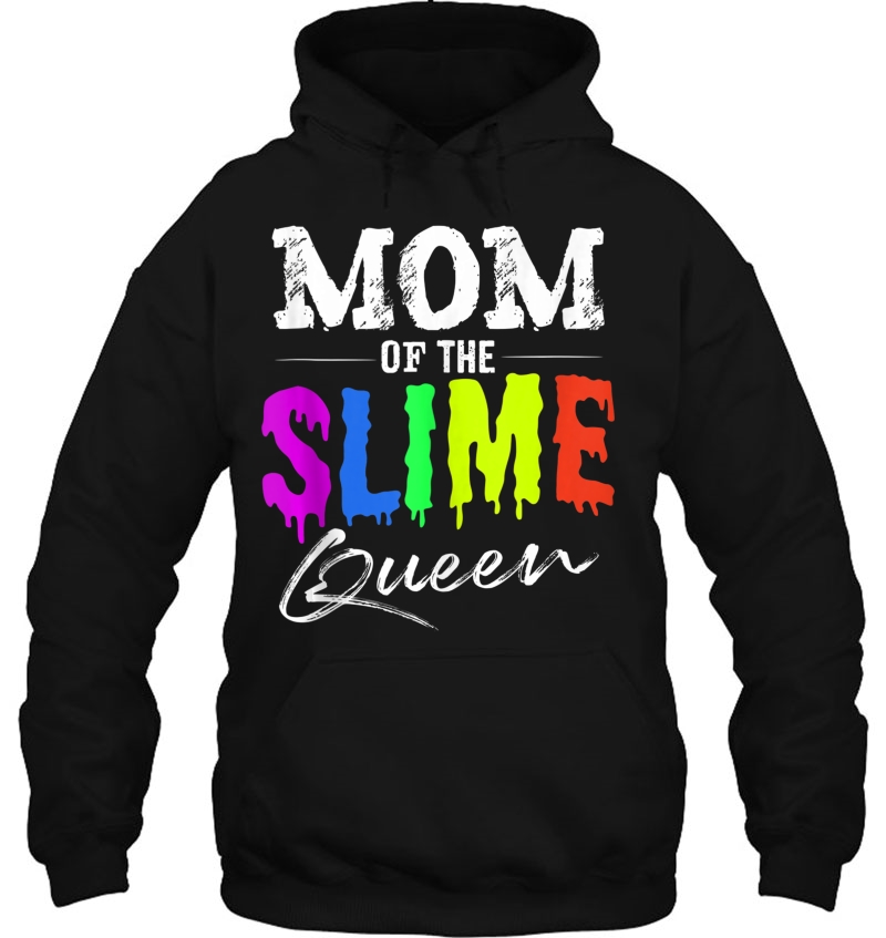 Slime Queen Mom Shirt Birthday Outfit Matching Outfit Tank Top Hoodie