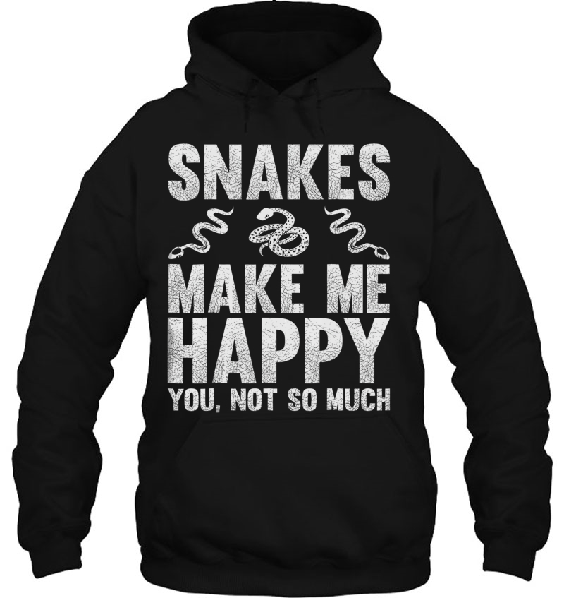 Snake Snakes Make Me Happy You Not So Much Mugs