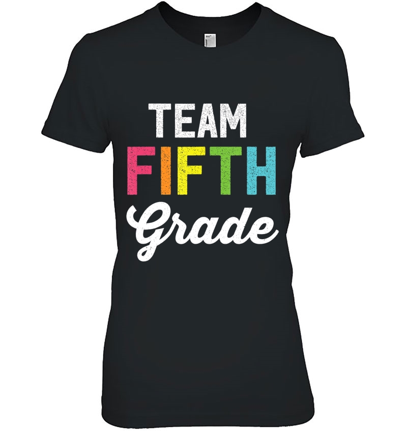 Team 5Th Fifth Grade Teacher Back To School Top Ladies Tee