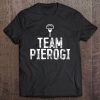 Team Pierogi Polish Food Polish Cuisine Tee