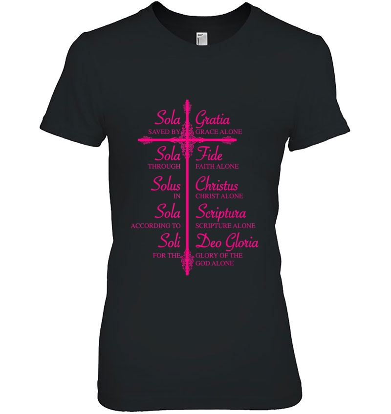 The Five Solas Shirt Cute Christian Movement Gift Ladies Tee