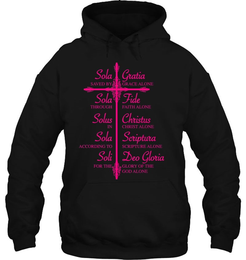 The Five Solas Shirt Cute Christian Movement Gift Hoodie