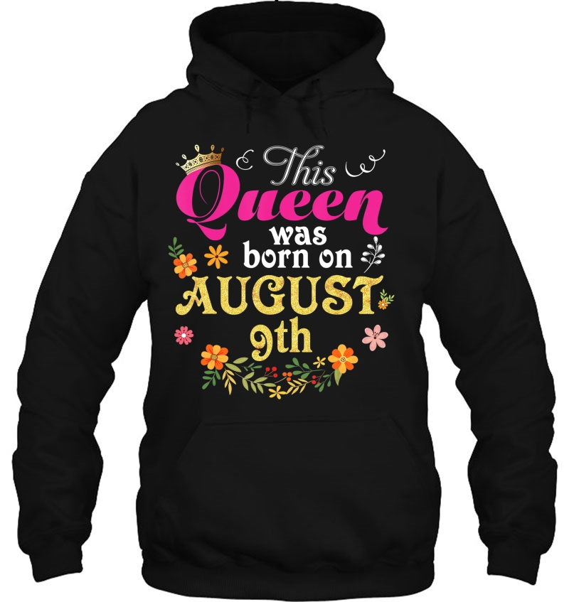 This Queen Was Born On August 9Th Happy Birthday 9 Gift Mugs