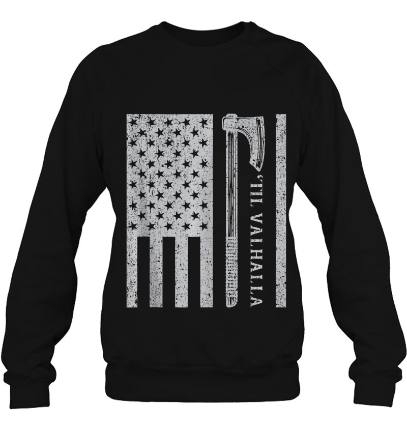 Til Valhalla Nordic Viking Warrior Norse Viking Tank Top Sweatshirt