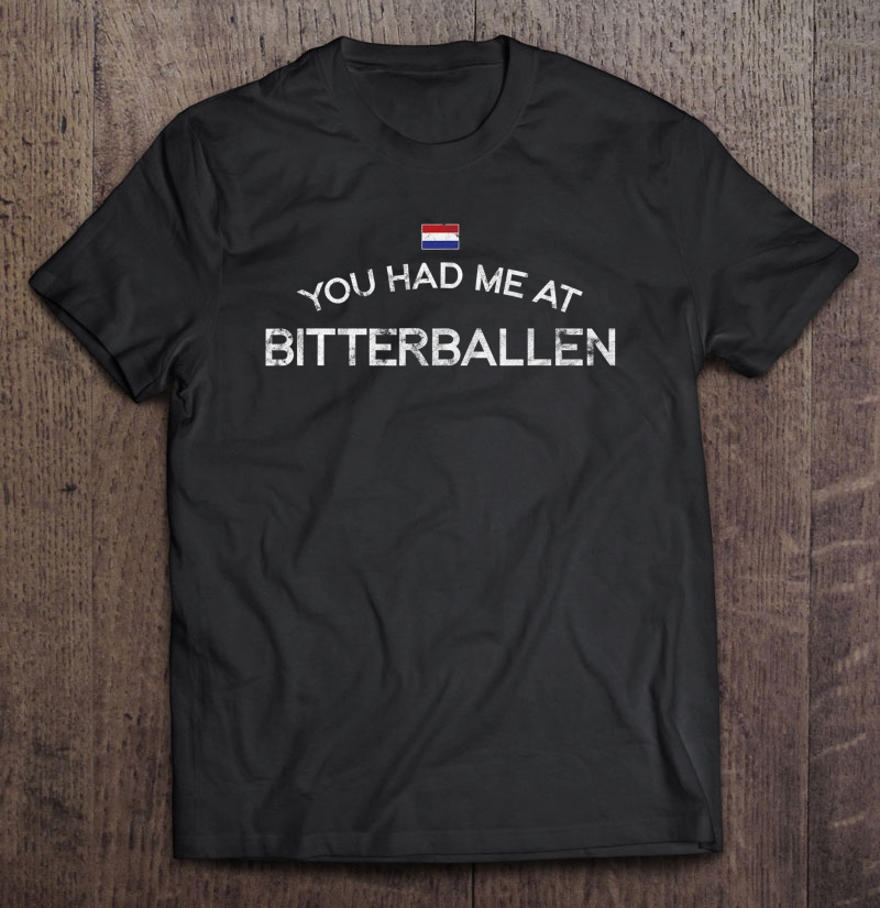 Travel Bitterballen Netherlands Dutch Holland Bar Snack Food Shirt