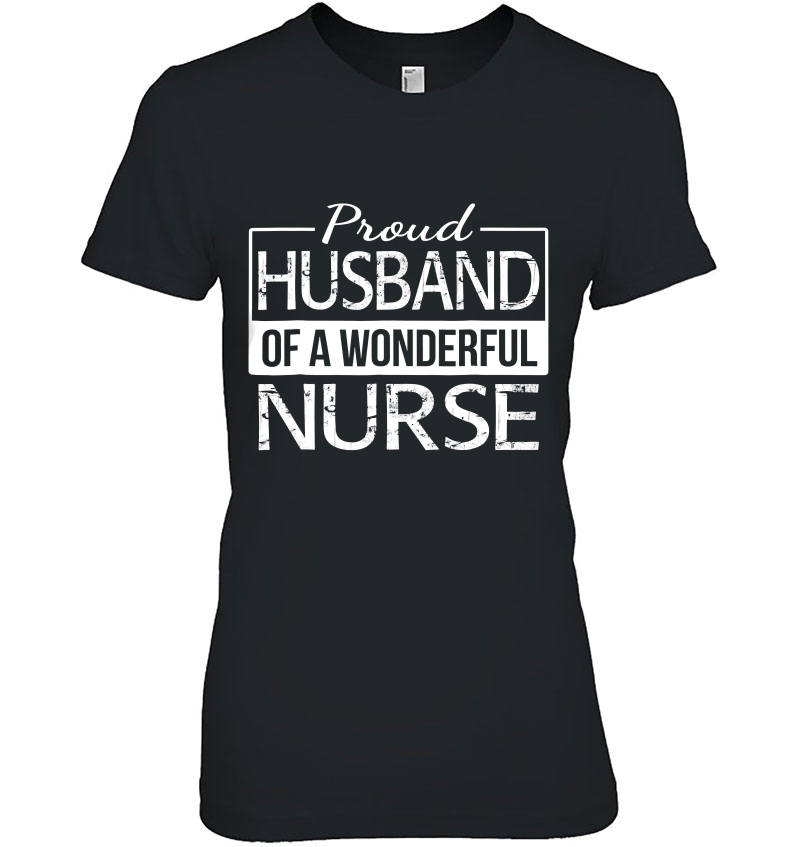 Mens Proud Husband Of A Wonderful Nurse Husband Gift Hoodie