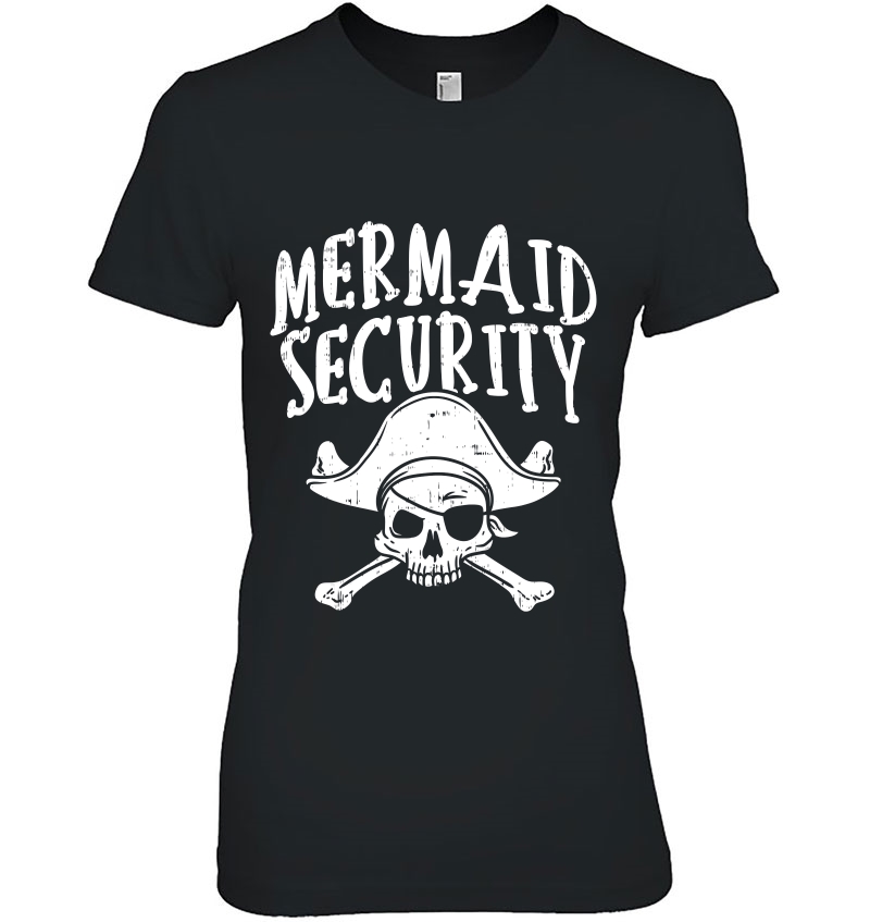 Mermaid Security Pirate Matching Family Party Dad Brother Hoodie