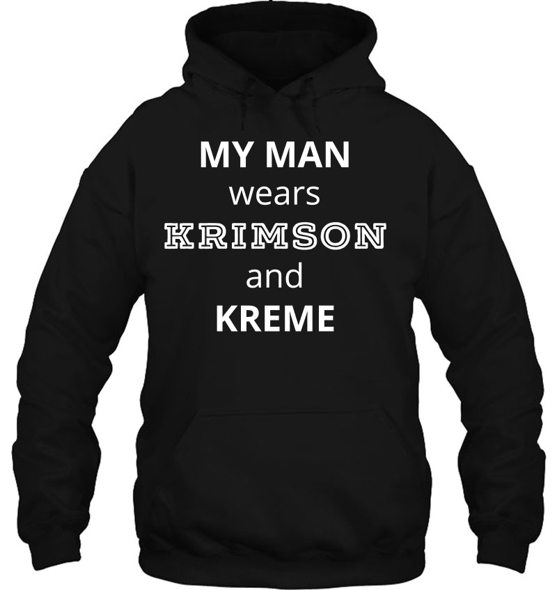 My Man Wears Krimson And Kreme Mugs