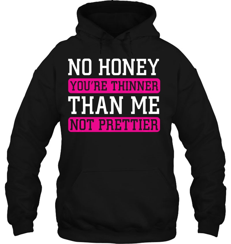 No Honey Girl You