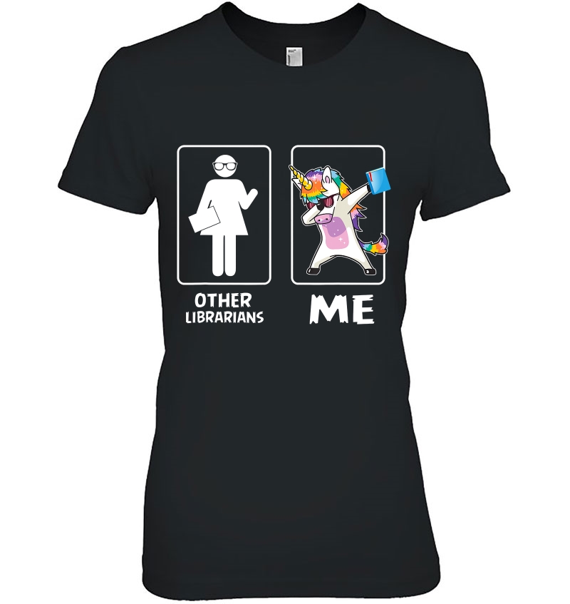 Other Librarians Me Unicorn Dabbing Funny Librarians Ladies Tee