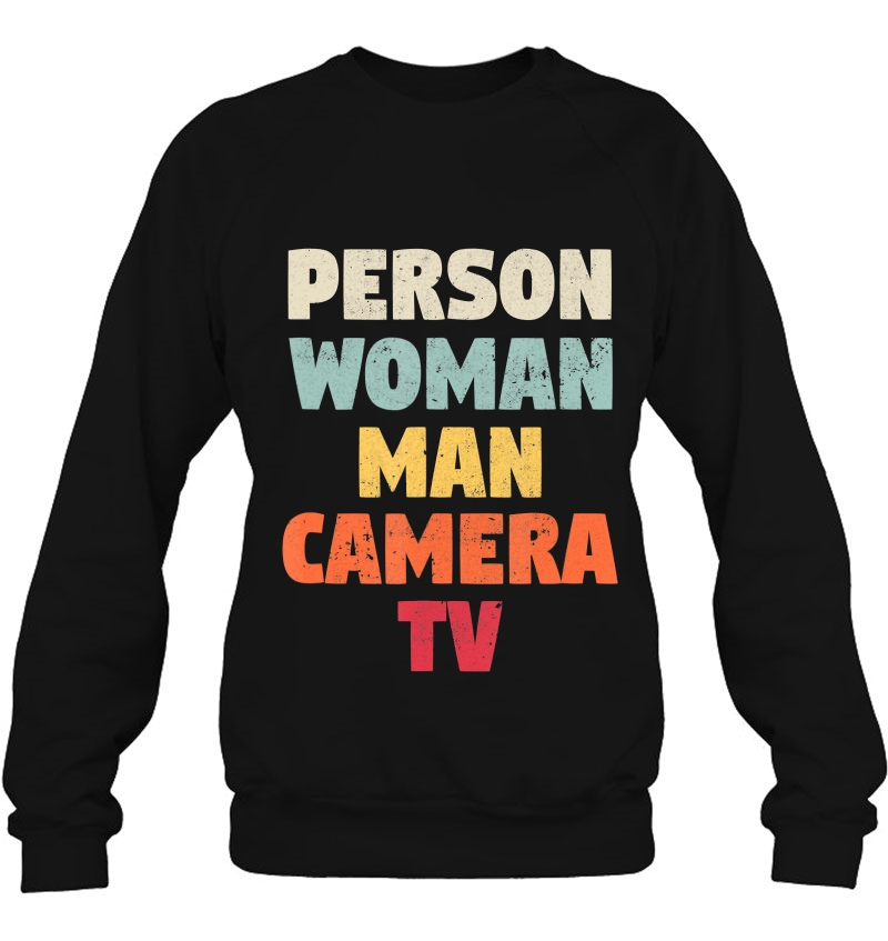 Person Woman Man Camera Tv Trump Cognitive Test Meme Retro Sweatshirt