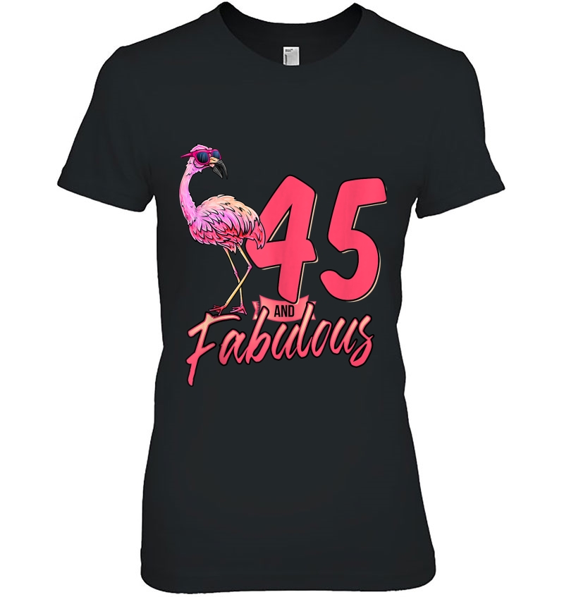 45 And Fabulous 45Th Flamingo Birthday Gift Hoodie