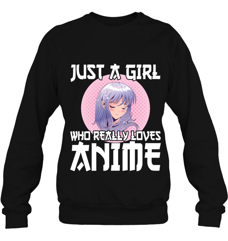 Anime Girl Merch Otaku Gift Just A Girl Who Loves Anime Pullover Mugs