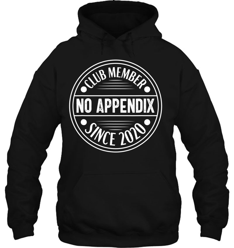 Appendix Removal Gift Funny Appendectomy Surgery Recovery Hoodie