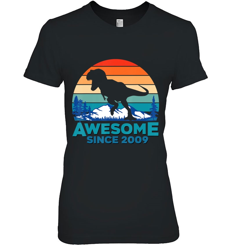Awesome Since 2009 11 Years Old Dinosaur Gift Ladies Tee
