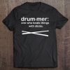 Drummer Definition - Drum Sticks Funny Drummer Tshirt Tee