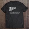 Funny Definition Of Racist Pro President Trump Tee