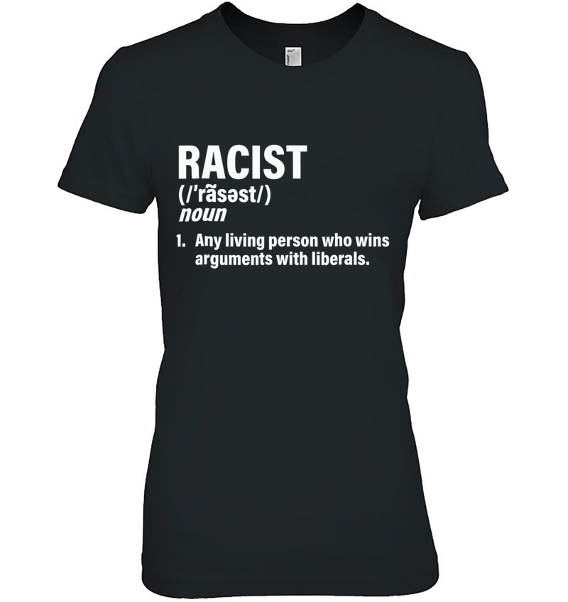 Funny Definition Of Racist Pro President Trump Hoodie