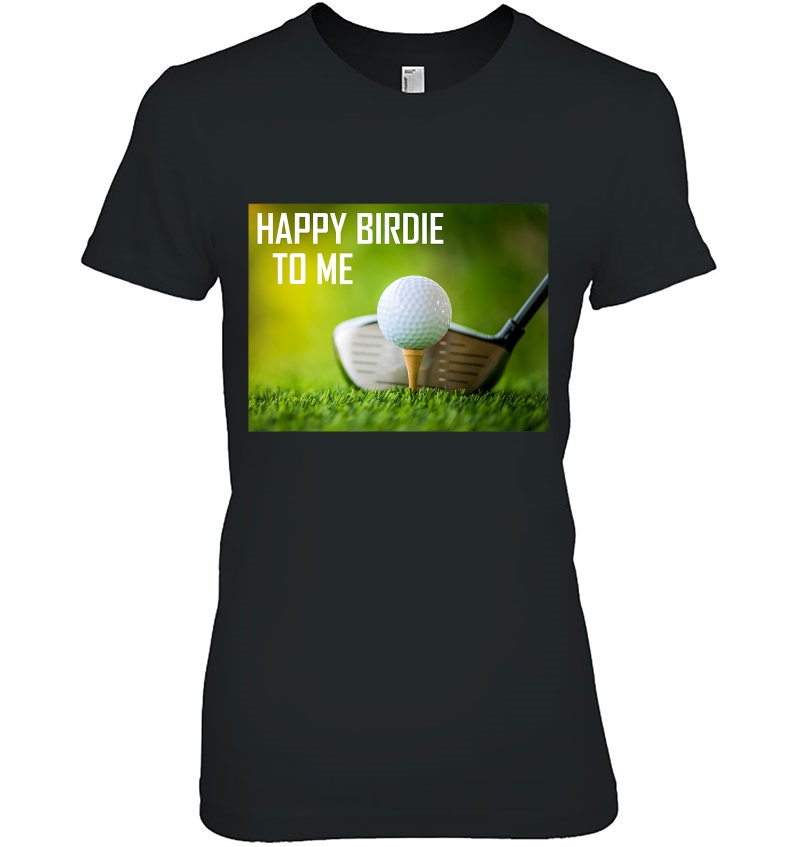 Funny Happy Birdie To Me Golf Wear Sport Golfer Hoodie