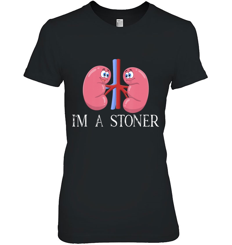 I'm A Stoner - Funny Kidney Stone Hoodie