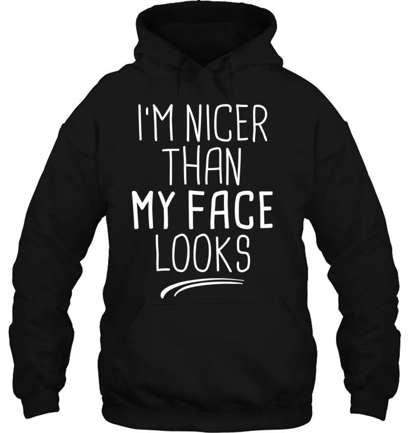 I'm Nicer Than My Face Looks Funny Novelty Saying Mom Gift Mugs